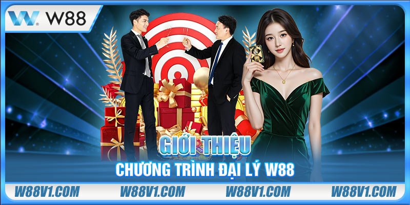 Giới thiệu chương trình đại lý W88